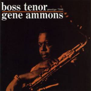 Ammons, Gene - Boss Tenor