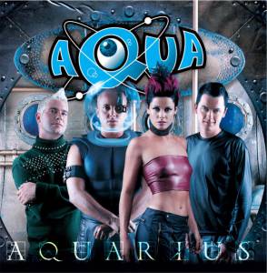 Aqua - Aquarius
