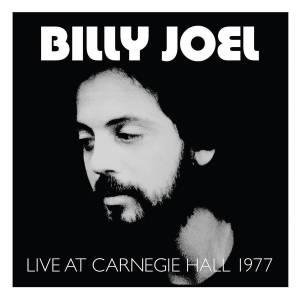 BILLY JOEL - LIVE AT CARNEGIE HALL 1977