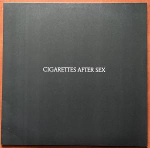 Cigarettes After Sex - Cigarettes After Sex