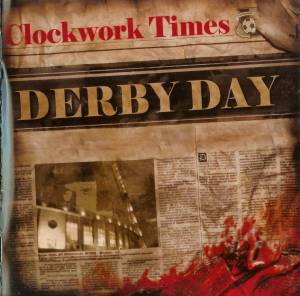 Clockwork Times - Derby Day