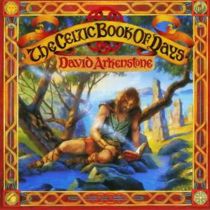 David Arkenstone - The Celtic Book Of Days