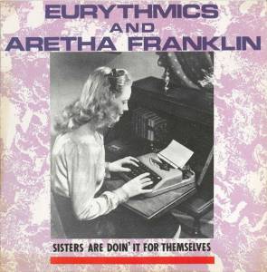 Eurythmics - Sisters Are Doin' It For Themselves