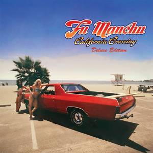 Fu Manchu - California Crossing