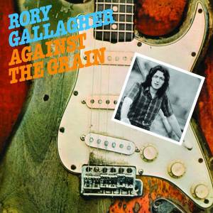 Gallagher, Rory - Against The Grain