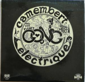 Gong - Camembert Electrique