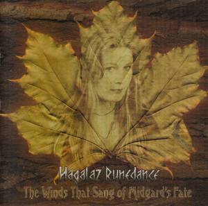 Hagalaz' Runedance - The Winds That Sang Of Midgard's Fate