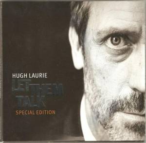 Hugh Laurie - Let Them Talk