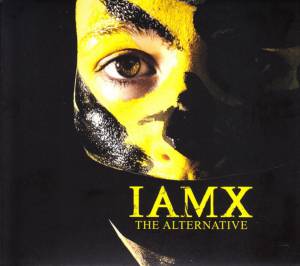 IAMX - The Alternative