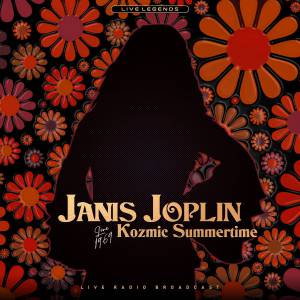 Janis Joplin - Kozmic Summertime - Live 1969 (Live Radio Broadcast)