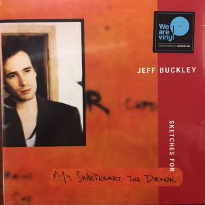 JEFF BUCKLEY - SKETCHES FOR MY SWEETHEART THE DRUNK