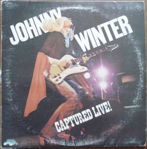 Johnny Winter - Captured Live!
