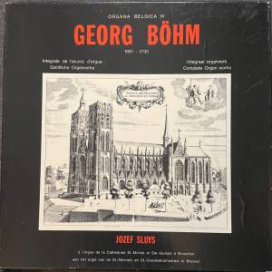 Jozef Sluys, Georg Böhm  Georg Böhm - Integraal Orgelwerk