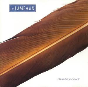 Les Jumeaux - Feathercut