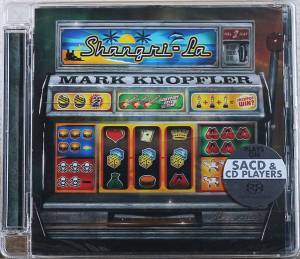 Mark Knopfler - Shangri-La