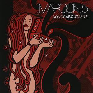 Maroon 5 - Songs About Jane