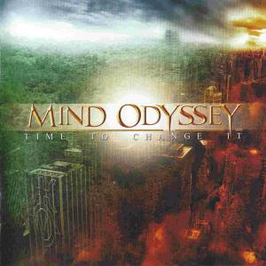 Mind Odyssey - Time To Change It