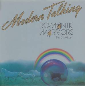 Modern Talking - Romantic Warriors - The 5th Album