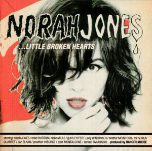 Norah Jones - ...Little Broken Hearts