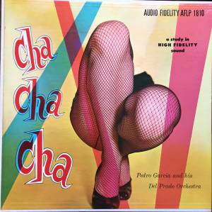 Pedro Garcia And His Del Prado Orchestra - Cha Cha Cha