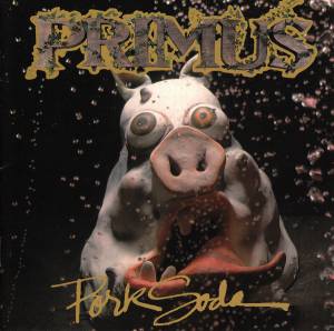 Primus - Pork Soda