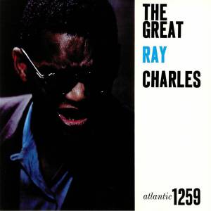 RAY CHARLES - THE GREAT RAY CHARLES