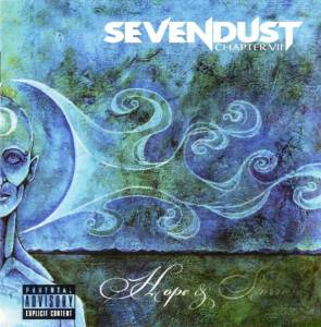 Sevendust - Chapter VII: Hope & Sorrow