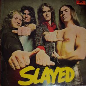 Slade - Slayed