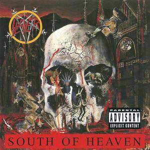 Slayer - South Of Heaven