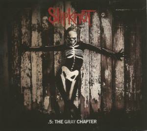 Slipknot - .5: The Gray Chapter