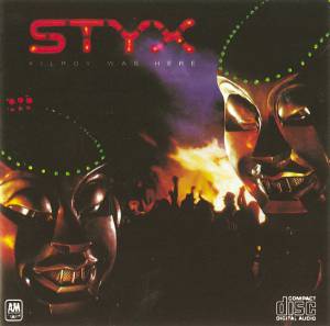 Styx - Kilroy Was Here