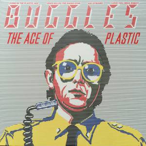 The Buggles - The Age Of Plastic