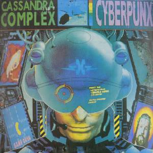 The Cassandra Complex - Cyberpunx