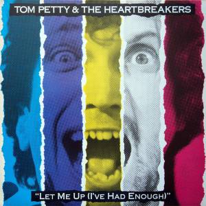 Tom Petty And The Heartbreakers - Let Me Up (I've Had Enough)