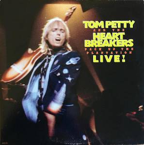Tom Petty And The Heartbreakers - Pack Up The Plantation - Live!
