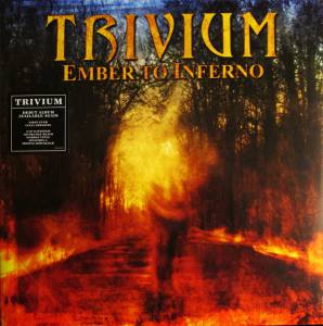 Trivium - Ember To Inferno