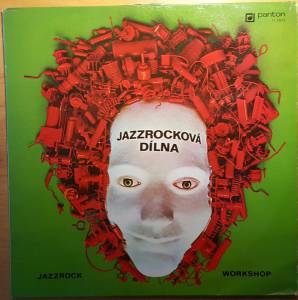 Various - Jazzrockov'a D'ilna = Jazzrock Workshop