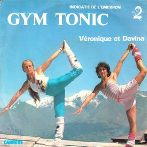 V'eronique & Davina - Gym Tonic (Indicatif De L'emission)