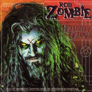 Zombie, Rob - Hellbilly Deluxe